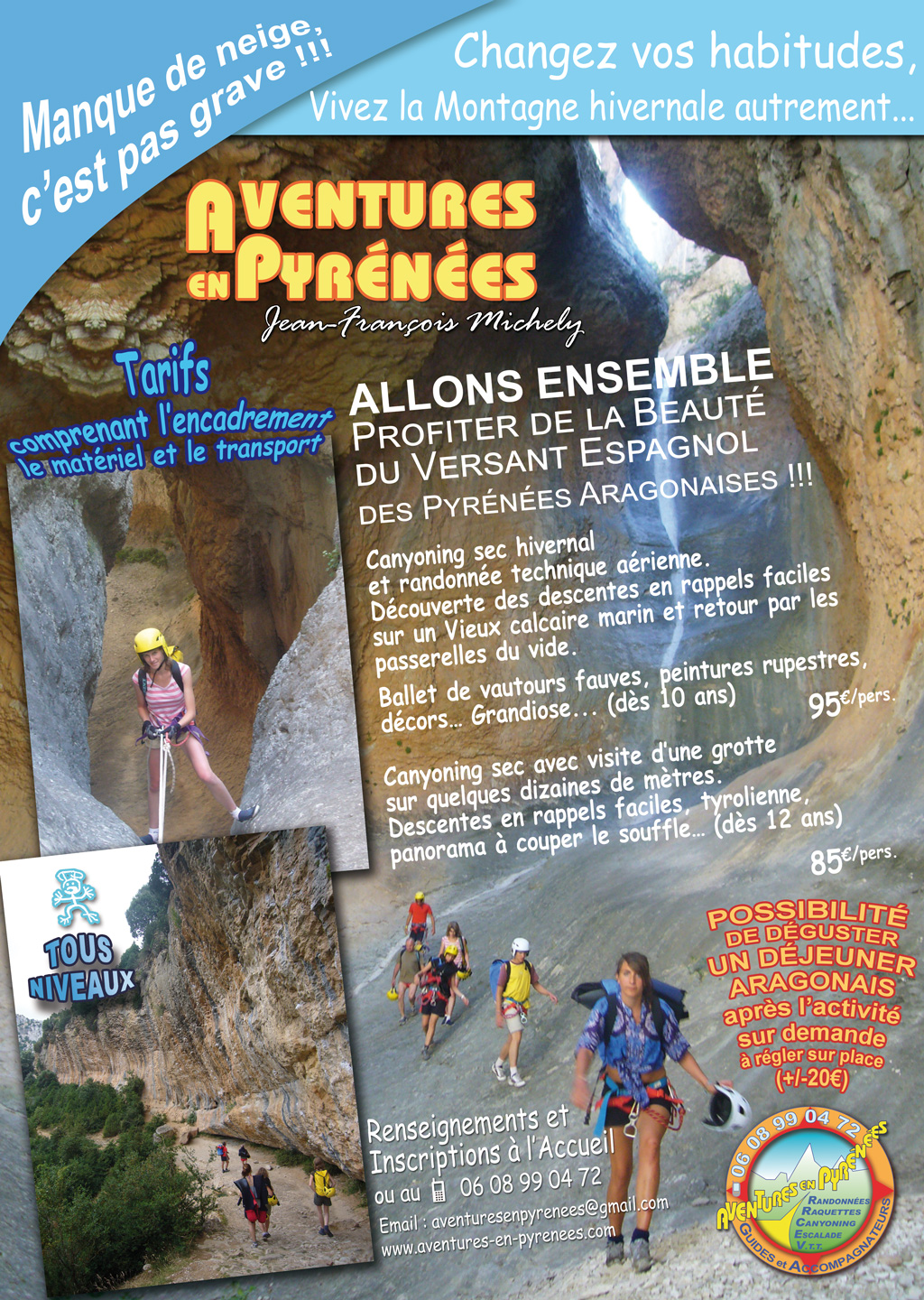 Activité autrement sans neige Aventures en Pyrénées, raquette, canyoning
